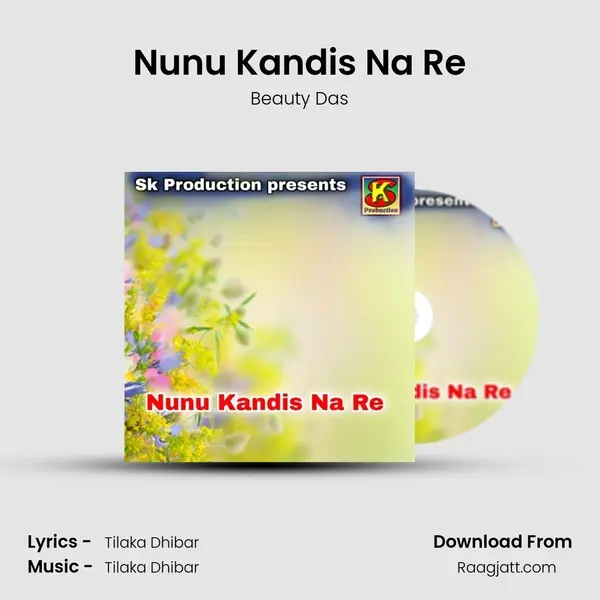 Nunu Kandis Na Re mp3 song