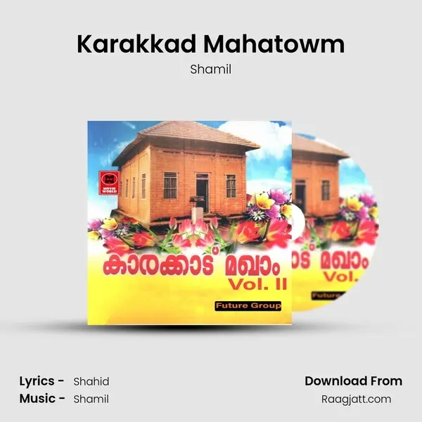 Karakkad Mahatowm mp3 song