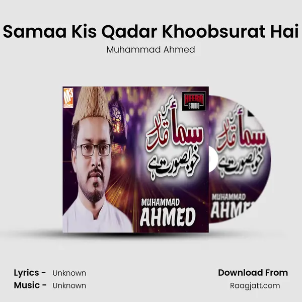 Samaa Kis Qadar Khoobsurat Hai mp3 song