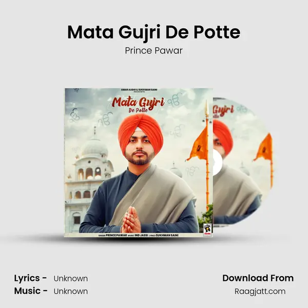 Mata Gujri De Potte - Prince Pawar album cover 