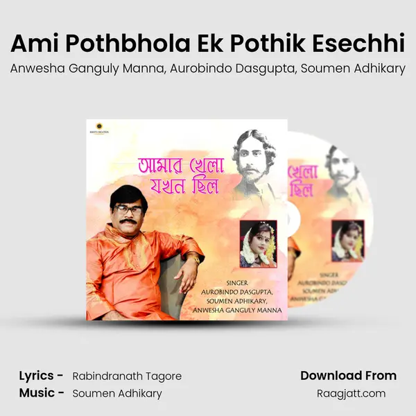 Ami Pothbhola Ek Pothik Esechhi mp3 song