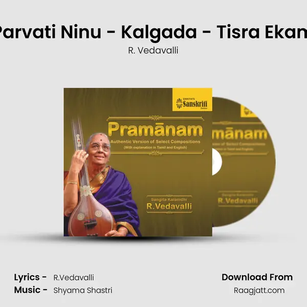 Parvati Ninu - Kalgada - Tisra Ekam - R. Vedavalli album cover 