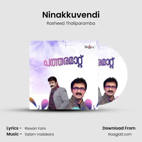 Ninakkuvendi - Rasheed Thaliparamba album cover 