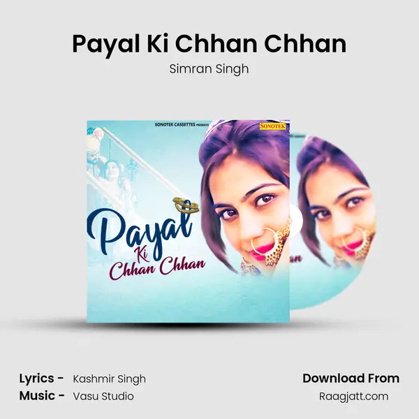 Payal Ki Chhan Chhan - Simran Singh album cover 