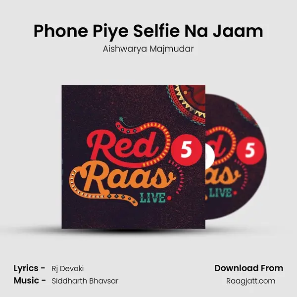 Phone Piye Selfie Na Jaam mp3 song