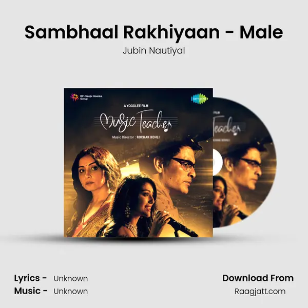 Sambhaal Rakhiyaan - Male - Jubin Nautiyal album cover 