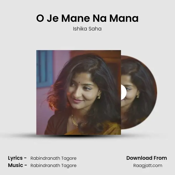 O Je Mane Na Mana - Ishika Saha album cover 