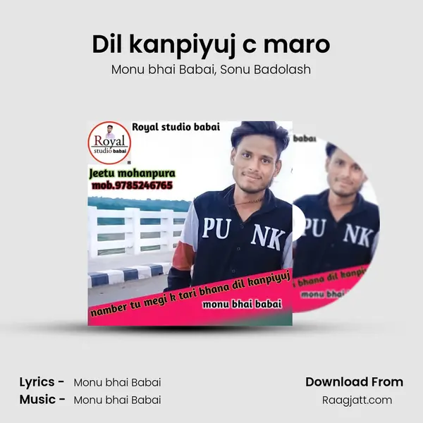 Dil kanpiyuj c maro mp3 song