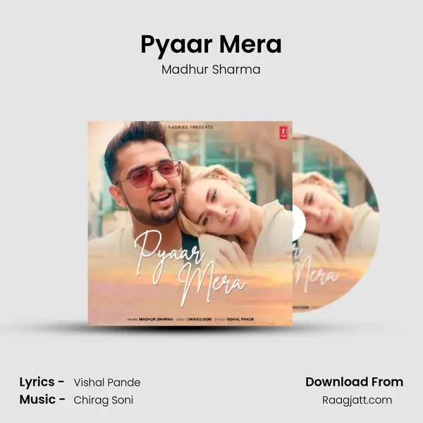 Pyaar Mera - Madhur Sharma album cover 