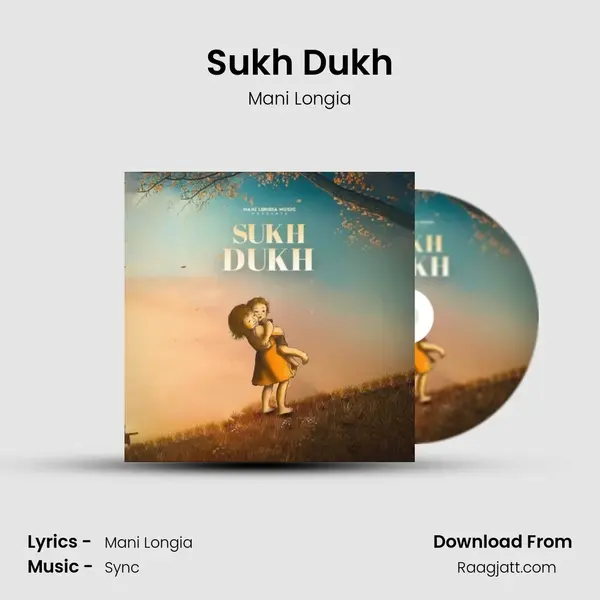 Sukh Dukh - Mani Longia album cover 