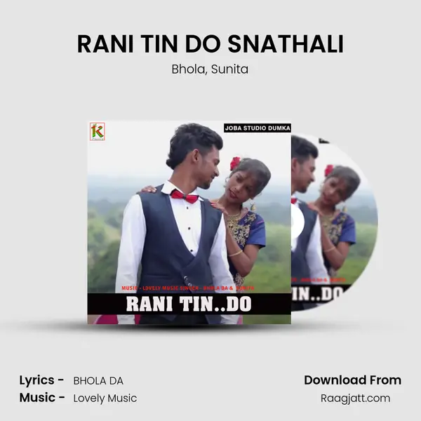 RANI TIN DO SNATHALI mp3 song