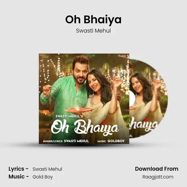 Oh Bhaiya - Swasti Mehul album cover 