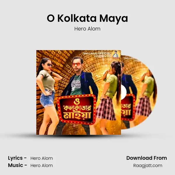 O Kolkata Maya - Hero Alom album cover 