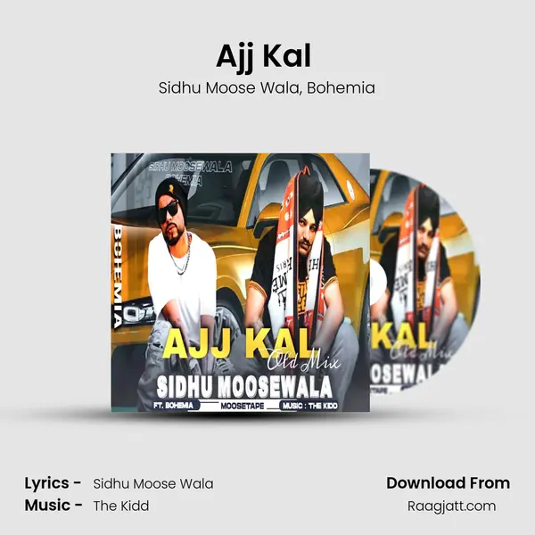 Ajj Kal (remix) mp3 song