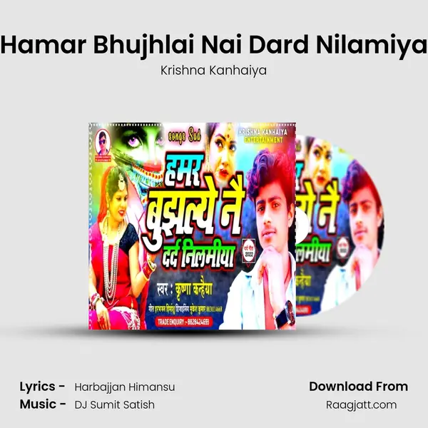 Hamar Bhujhlai Nai Dard Nilamiya - Krishna Kanhaiya album cover 