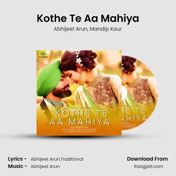 Kothe Te Aa Mahiya - Abhijeet Arun album cover 