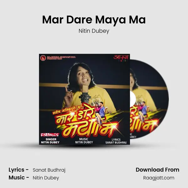 Mar Dare Maya Ma mp3 song