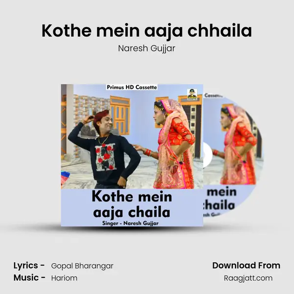 Kothe mein aaja chhaila - Naresh Gujjar album cover 