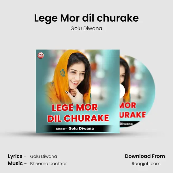 Lege Mor dil churake - Golu Diwana album cover 