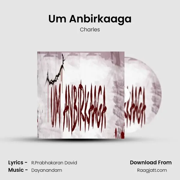 Um Anbirkaaga - Charles album cover 