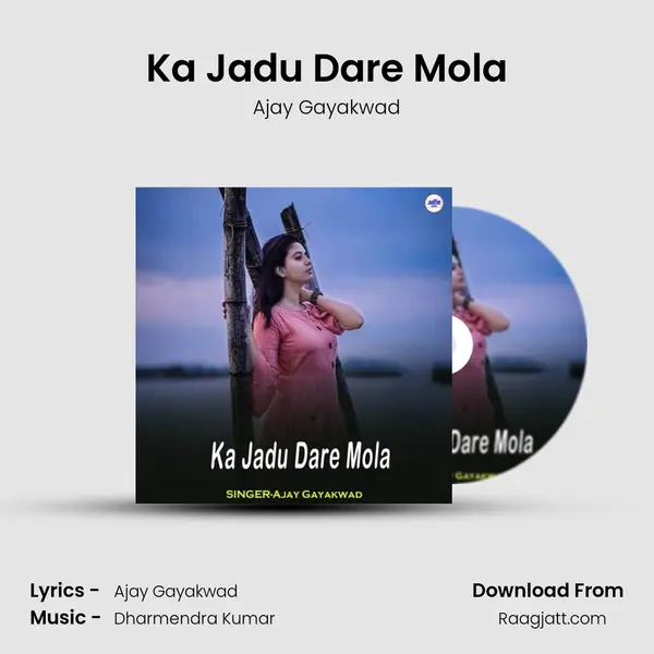 Ka Jadu Dare Mola mp3 song