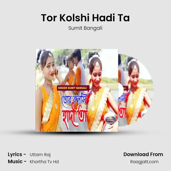 Tor Kolshi Hadi Ta mp3 song