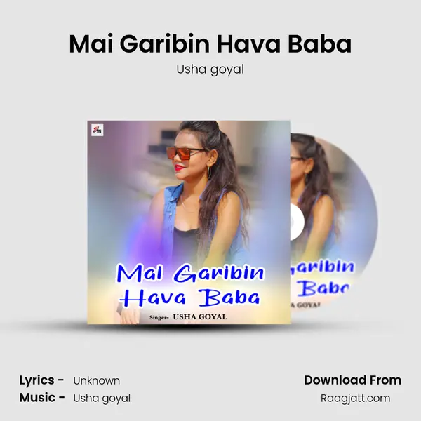 Mai Garibin Hava Baba - Usha goyal album cover 