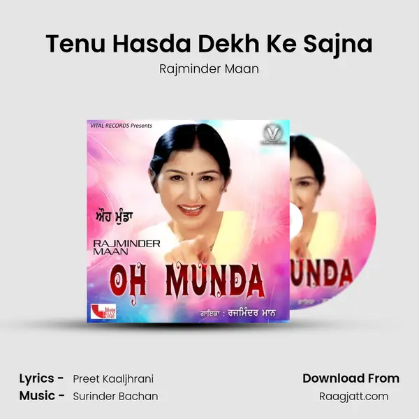 Tenu Hasda Dekh Ke Sajna mp3 song