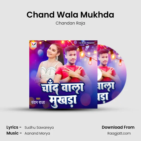 Chand Wala Mukhda - Chandan Raja album cover 