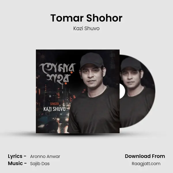 Tomar Shohor mp3 song