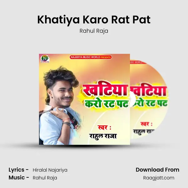 Khatiya Karo Rat Pat mp3 song