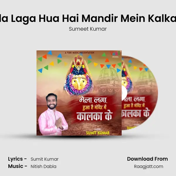 Mela Laga Hua Hai Mandir Mein Kalka Ke mp3 song