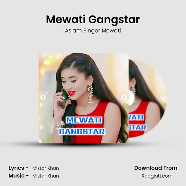 Mewati Gangstar mp3 song