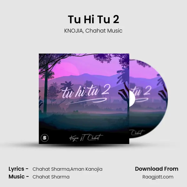 Tu Hi Tu 2 mp3 song