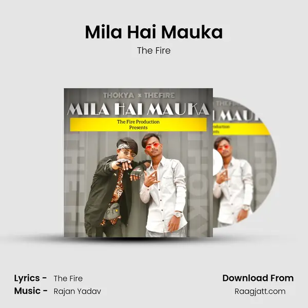 Mila Hai Mauka - The Fire album cover 