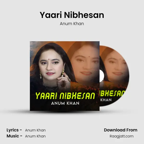 Yaari Nibhesan - Anum Khan album cover 