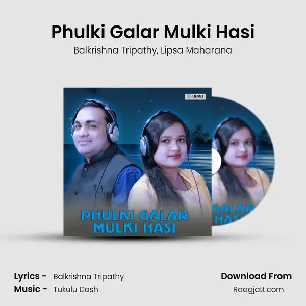 Phulki Galar Mulki Hasi - Balkrishna Tripathy album cover 