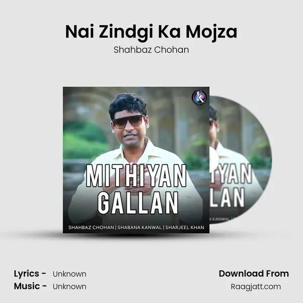 Nai Zindgi Ka Mojza - Shahbaz Chohan album cover 