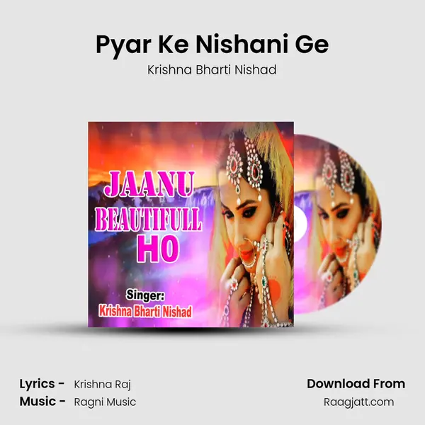 Pyar Ke Nishani Ge mp3 song