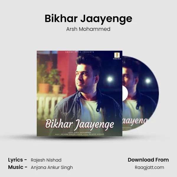 Bikhar Jaayenge mp3 song