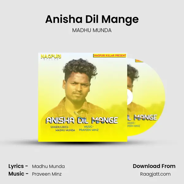 Anisha Dil Mange - MADHU MUNDA album cover 