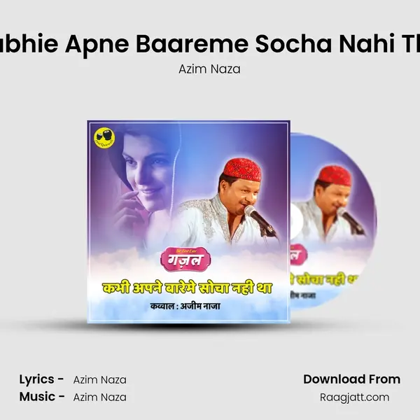 Kabhie Apne Baareme Socha Nahi Tha - Azim Naza album cover 