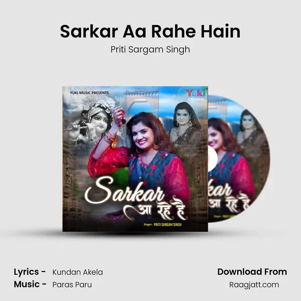 Sarkar Aa Rahe Hain - Priti Sargam Singh album cover 