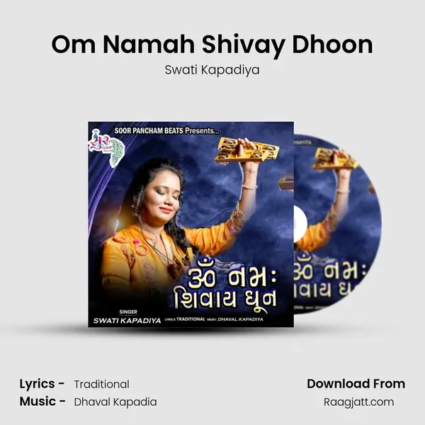 Om Namah Shivay Dhoon - Swati Kapadiya album cover 