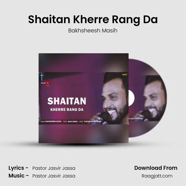 Shaitan Kherre Rang Da - Bakhsheesh Masih album cover 