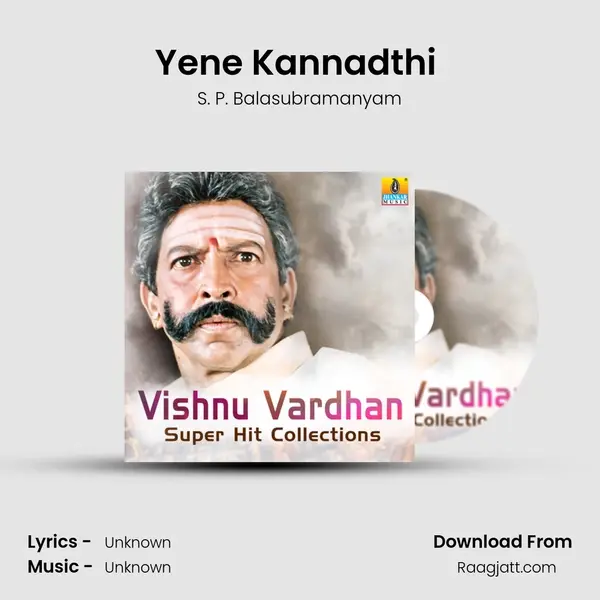 Yene Kannadthi (From 