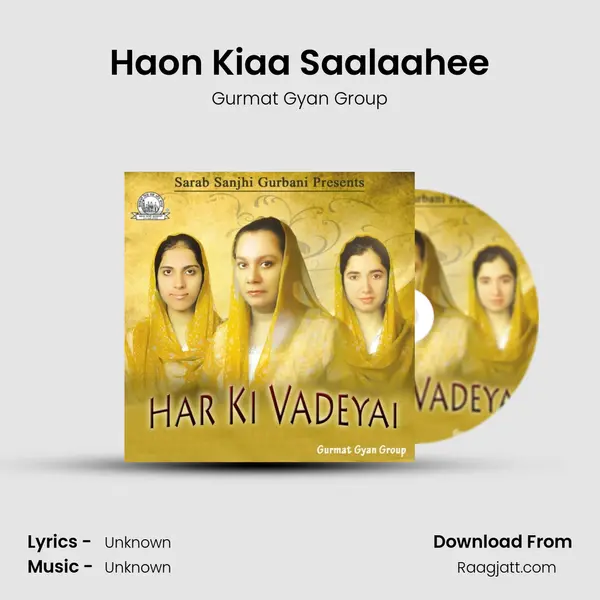 Haon Kiaa Saalaahee mp3 song