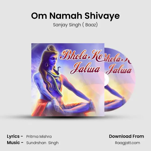 Om Namah Shivaye mp3 song