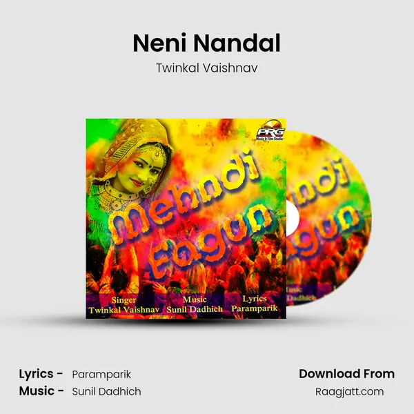 Neni Nandal - Twinkal Vaishnav mp3 song