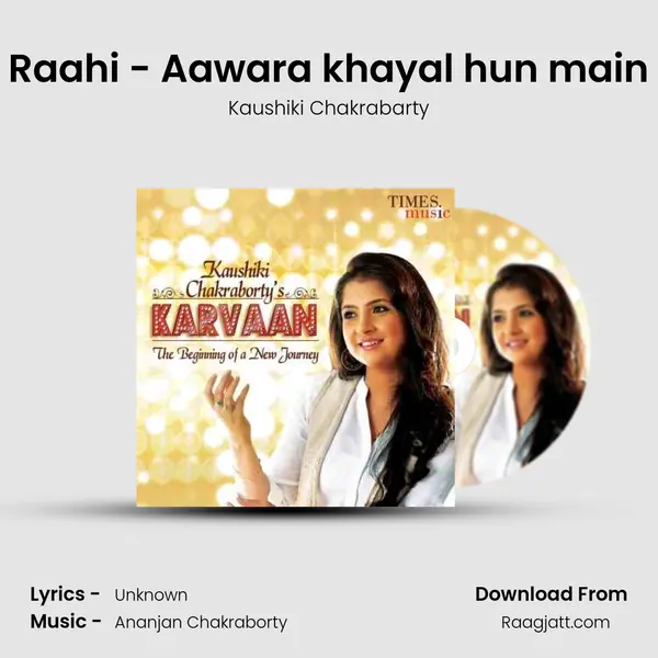 Raahi - Aawara khayal hun main mp3 song